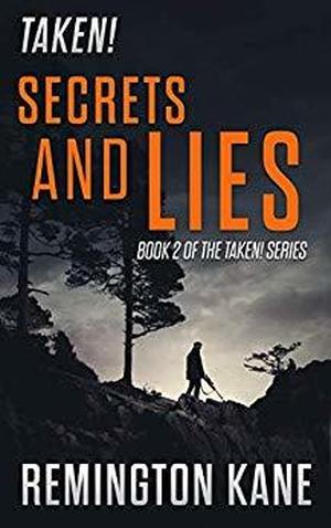 Secrets & Lies (Taken! #2 [parts 7-12])
