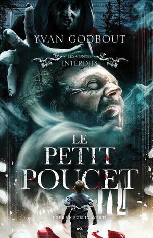 Le petit poucet (Les Contes Interdits #1)
