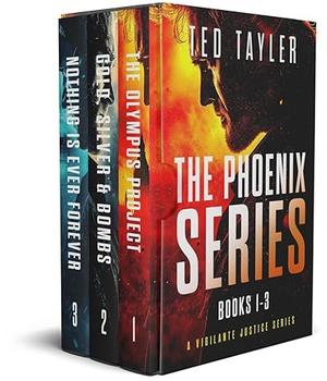 The Phoenix Series #1-3 by Ted Tayler