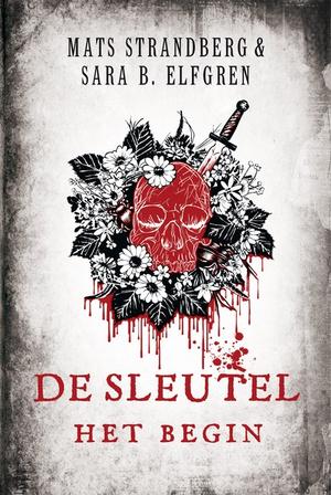 De sleutel - Het begin by Mats Strandberg, Sara Bergmark Elfgren