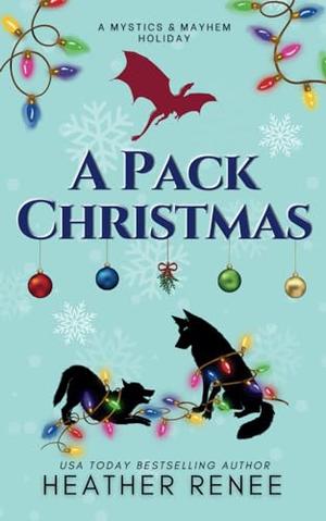 A Pack Christmas by Heather Renee