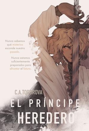 El príncipe heredero by C.A. Todorova
