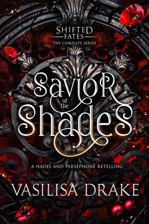 Savior of the Shades by Vasilisa Drake