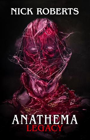 Legacy by Nick Roberts