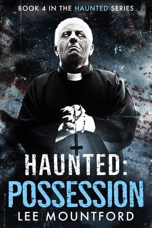 Possession (Haunted #4)