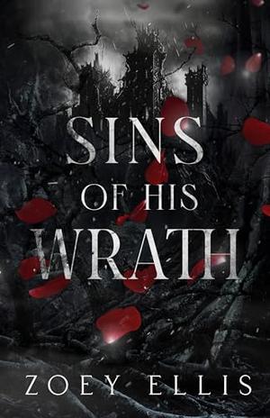 Sins of His Wrath by Zoey Ellis