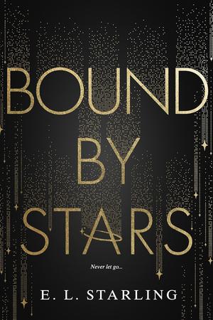 Bound by Stars by E.L. Starling