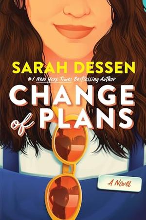 Change of Plans by Sarah Dessen