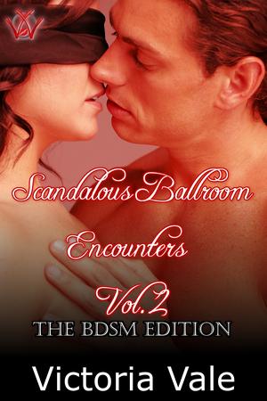 Scandalous Ballroom Encounters Volume 2 (Scandalous Ballroom Encounters #4-5)