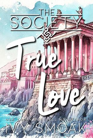 True Love by Ivy Smoak