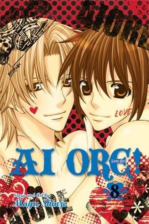 Ai Ore!, Vol. 8 by Mayu Shinjo
