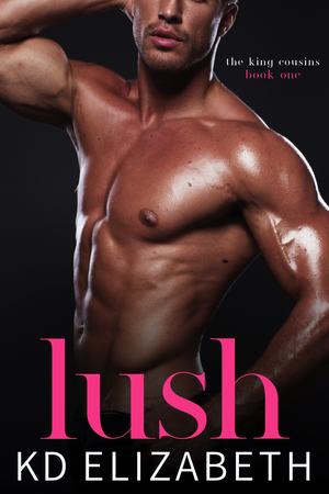 Lush by K.D. Elizabeth