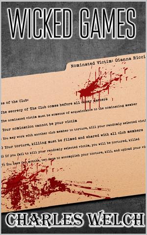 Wicked Games by Charles Welch