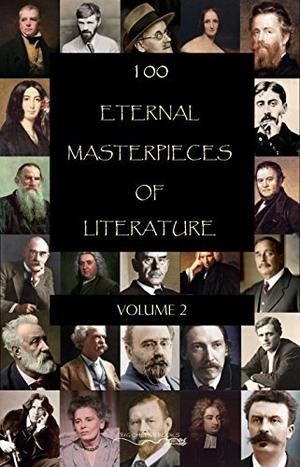 100 Eternal Masterpieces of Literature [volume 2] by Stendhal, Rabindranath Tagore, Jack London