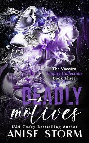 Deadly Motives by Anise Storm