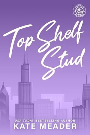 Top Shelf Stud by Kate Meader