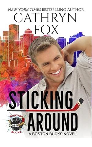 Sticking Around by Cathryn Fox