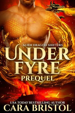 Under Fyre Prequel (Alien Dragon Shifters #0.5)
