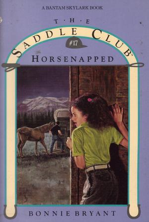 Horsenapped! (Saddle Club #17)
