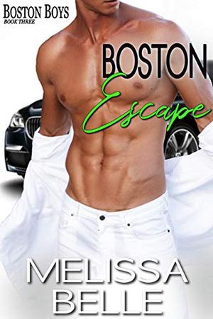 Boston Escape (Boston Boys #3)