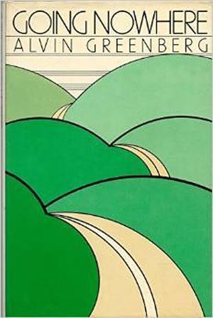 Going Nowhere by Alvin Greenberg