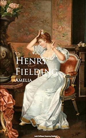 Amelia by Henry Fielding