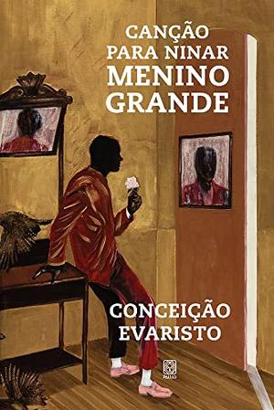 Canção para ninar menino grande by Conceição Evaristo