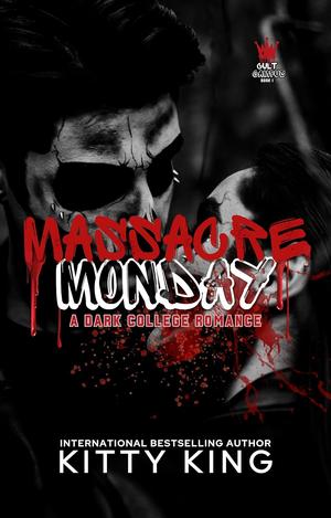 Massacre Monday by Kitty King