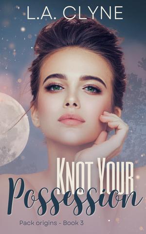 Knot Your Possession by L.A. Clyne