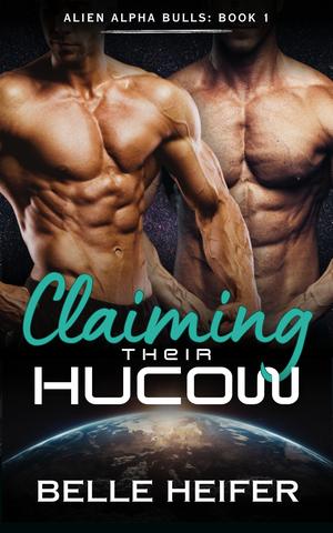 Claiming Their Hucow by Belle Heifer
