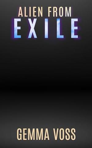 Alien From Exile (Deviant Warriors of Kar'Kal #3)