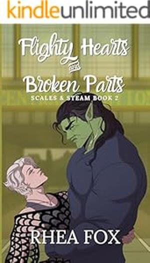 Flighty Hearts & Broken Parts by Rhea Fox