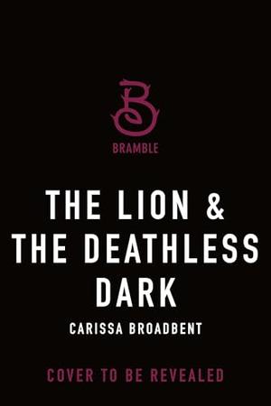 The Lion and the Deathless Dark (Crowns of Nyaxia #5)