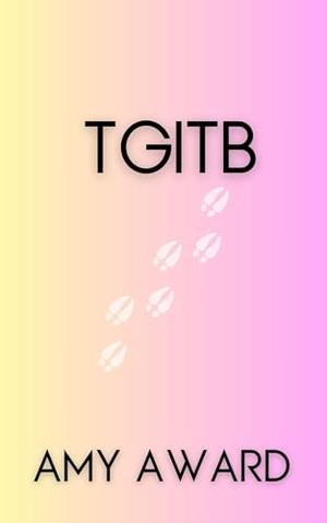 TGITB (The Cocky Kingmans #6)