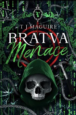 Bratva Menace by T.J. Maguire