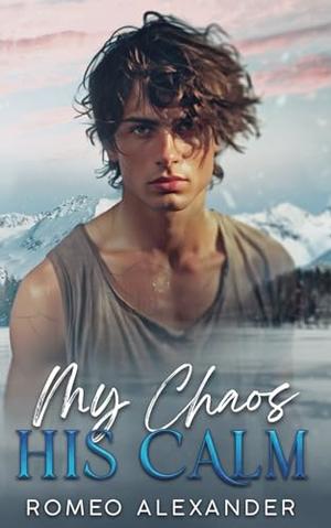 My Chaos, His Calm (Men of Fairlake #7)