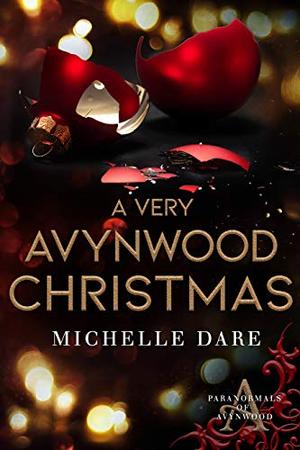 A Very Avynwood Christmas (Paranormals of Avynwood #4.5)