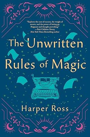 The Unwritten Rules of Magic by Harper Ross