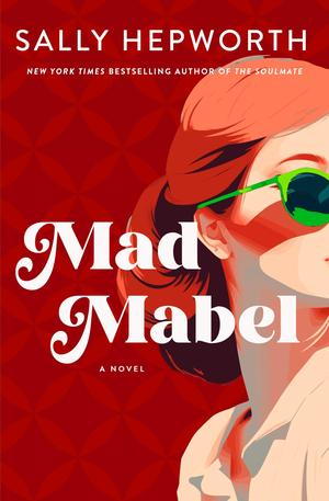 Mad Mabel by Sally Hepworth