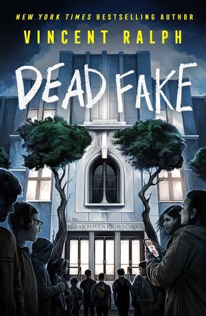 Dead Fake by Vincent Ralph