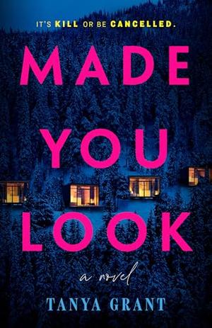 Made You Look by Tanya Grant