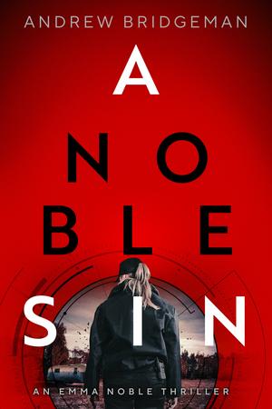 A Noble Sin by Andrew Bridgeman