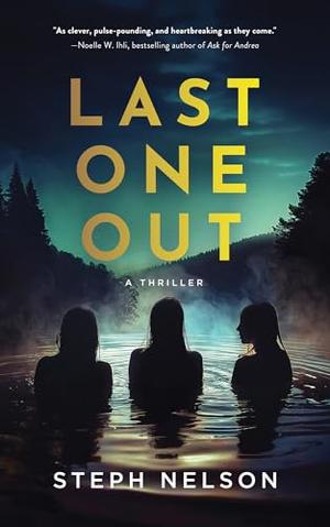 Last One Out by Steph Nelson