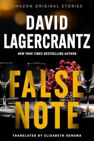 False Note by David Lagercrantz