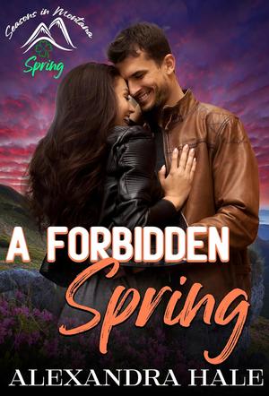 A Forbidden Spring by Alexandra Hale
