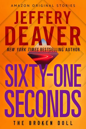 Sixty-One Seconds by Jeffery Deaver