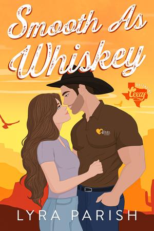 Smooth as Whiskey (Valentine Texas #4)