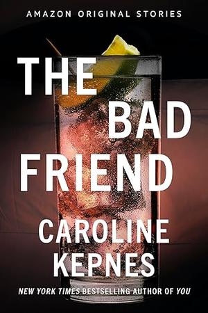 The Bad Friend (Never Tell Collection #6)