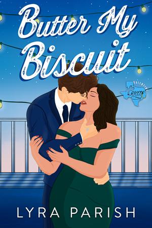 Butter My Biscuit by Lyra Parish