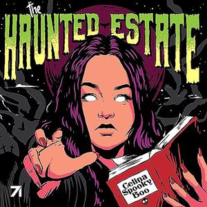 The Haunted Estate by Celina Myers